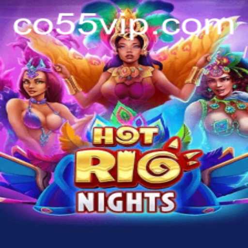 Hot Rio Nights: An Enthralling Adventure with Co55
